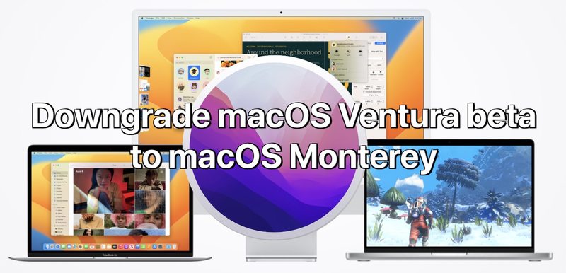 降级 macOS Ventura beta