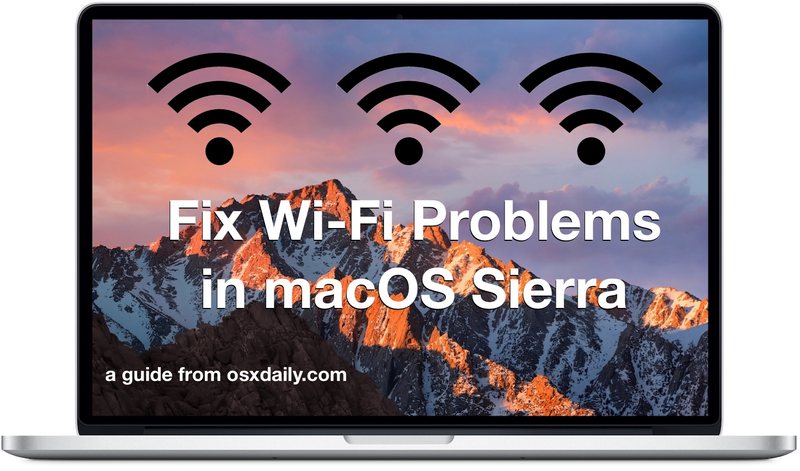 修复 MacOS Sierra 中的 Wi-Fi 问题