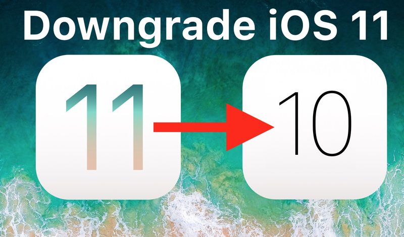 如何将 iOS 11 降级到 iOS 10