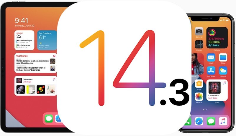 iOS 14.3 和 iPadOS 14.3