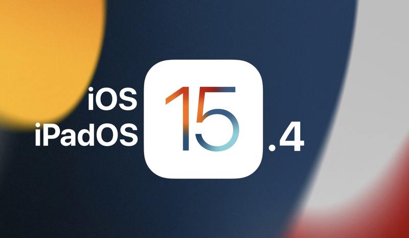 iPadOS 15.4 和 iOS 15.4