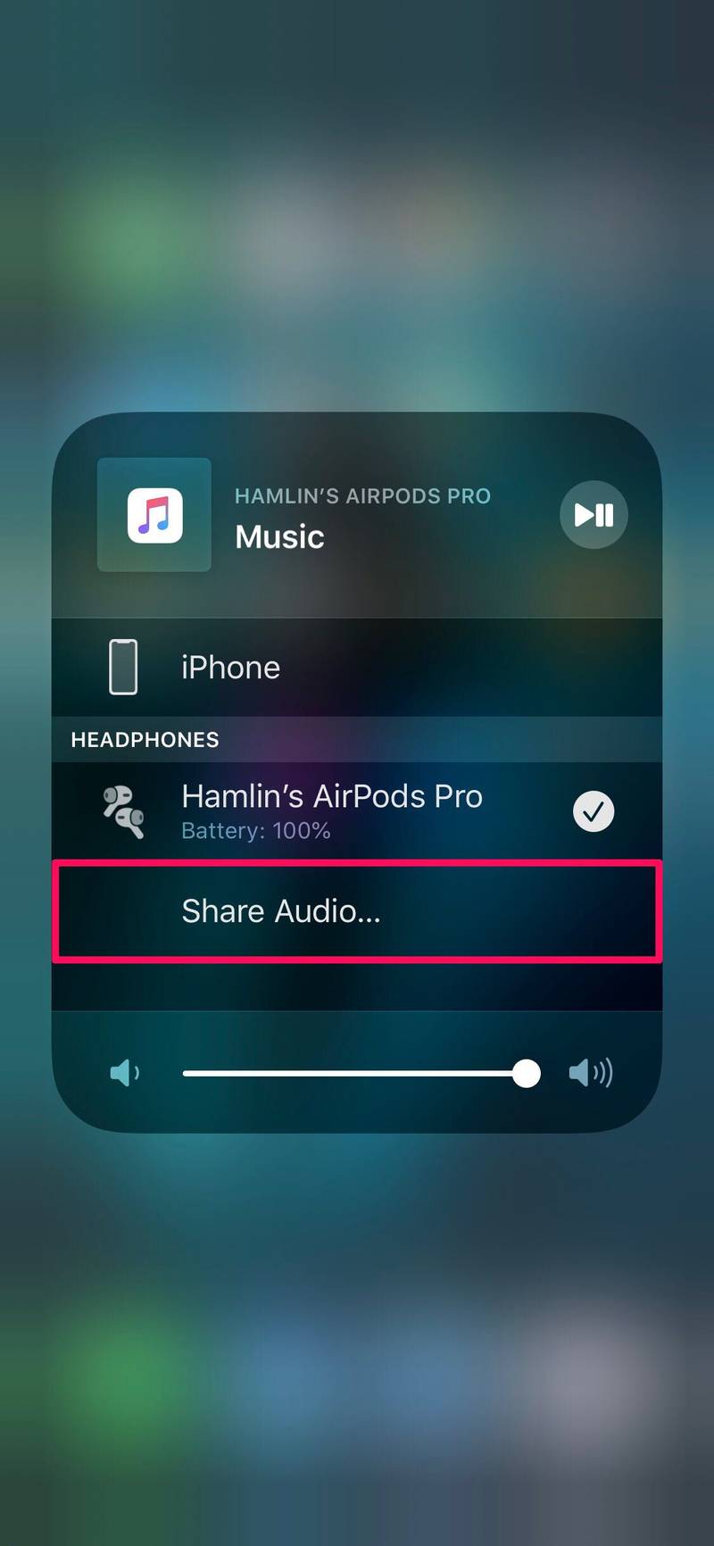 如何分享音频 &通过 iPhone 使用 AirPods 播放音乐
