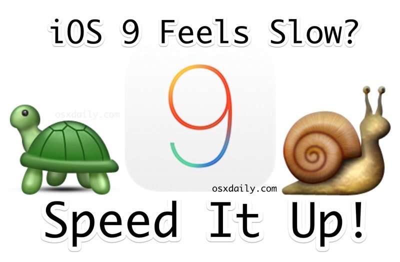 iOS 9 感觉很慢？用这些加快速度提示